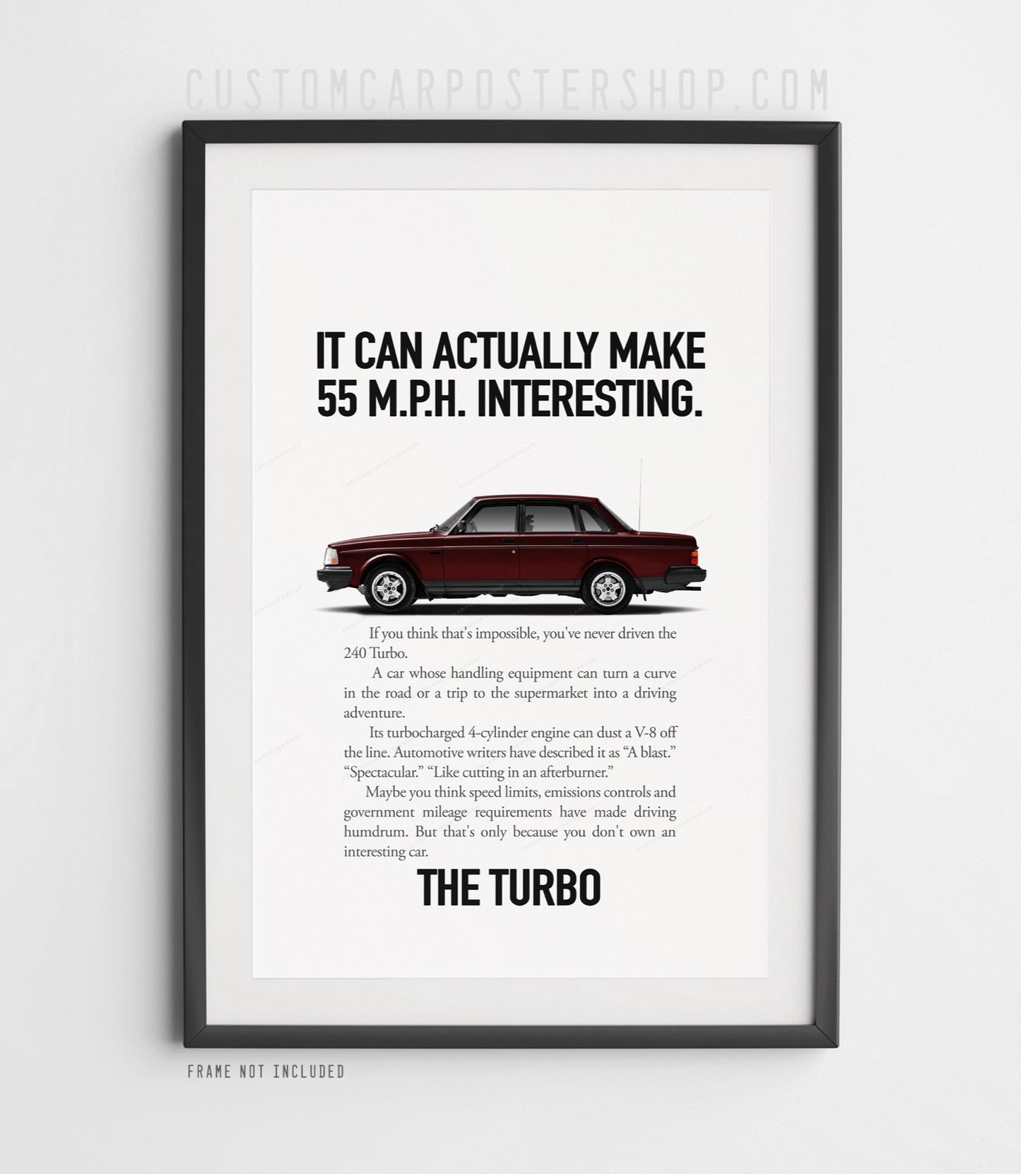 Volvo 240 Turbo Sedan Print Ad - Make 55 MPH Interesting