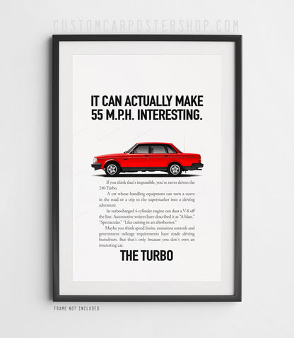 Volvo 240 Turbo Sedan Print Ad - Make 55 MPH Interesting