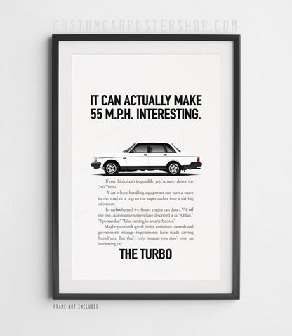 Volvo 240 Turbo Sedan Print Ad - Make 55 MPH Interesting