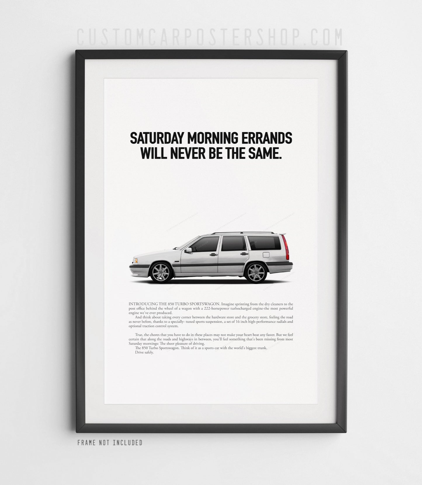 Volvo 850 T-5R Estate Classic Print Ad - Saturday Morning Errands