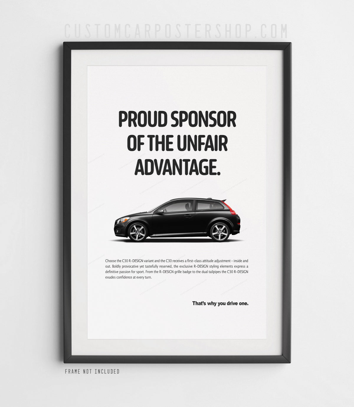 Volvo C30 R-Design Print Ad - Unfair Advantage