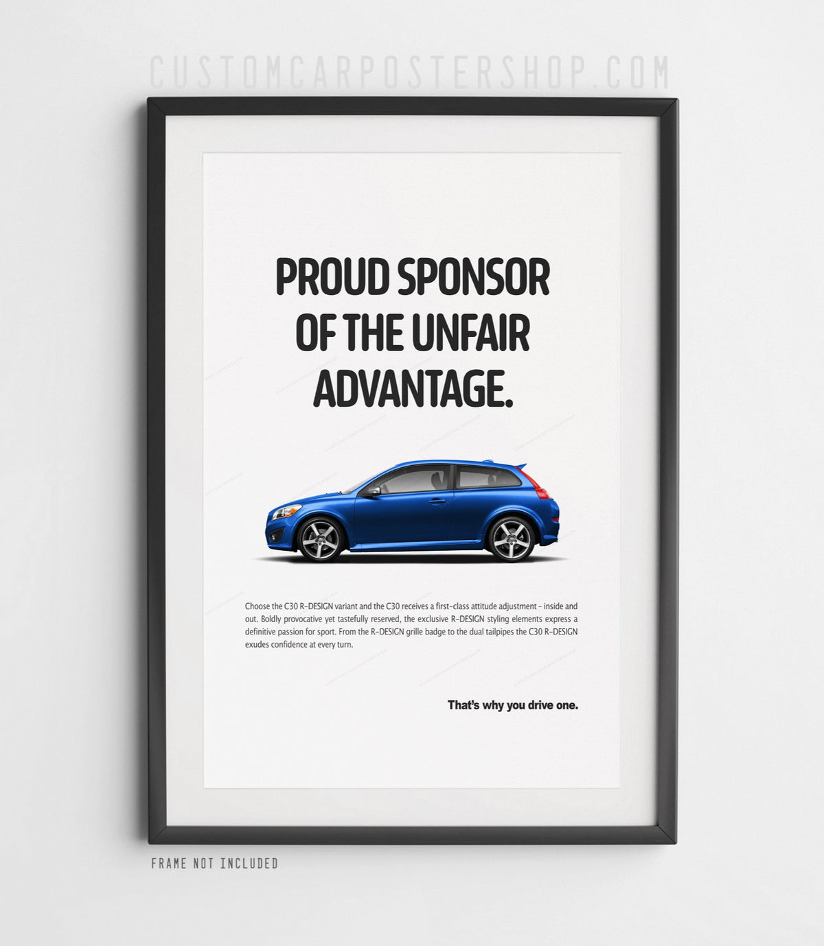 Volvo C30 R-Design Print Ad - Unfair Advantage
