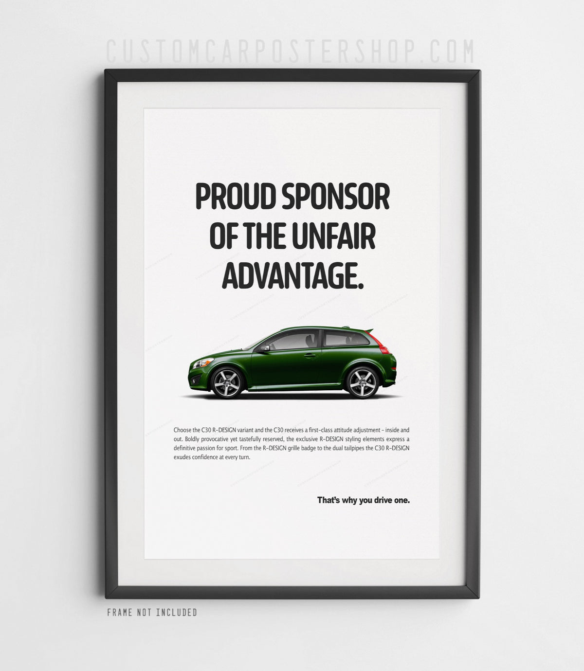 Volvo C30 R-Design Print Ad - Unfair Advantage