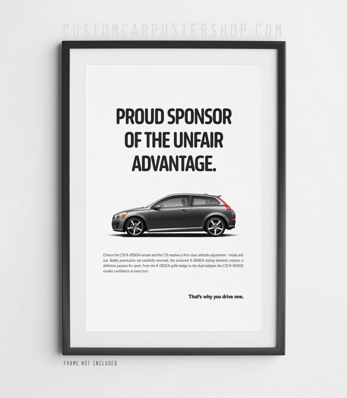 Volvo C30 R-Design Print Ad - Unfair Advantage