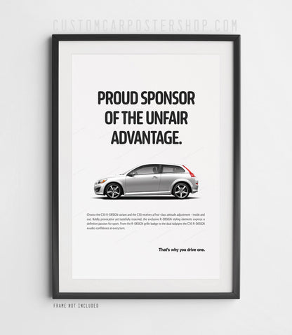 Volvo C30 R-Design Print Ad - Unfair Advantage