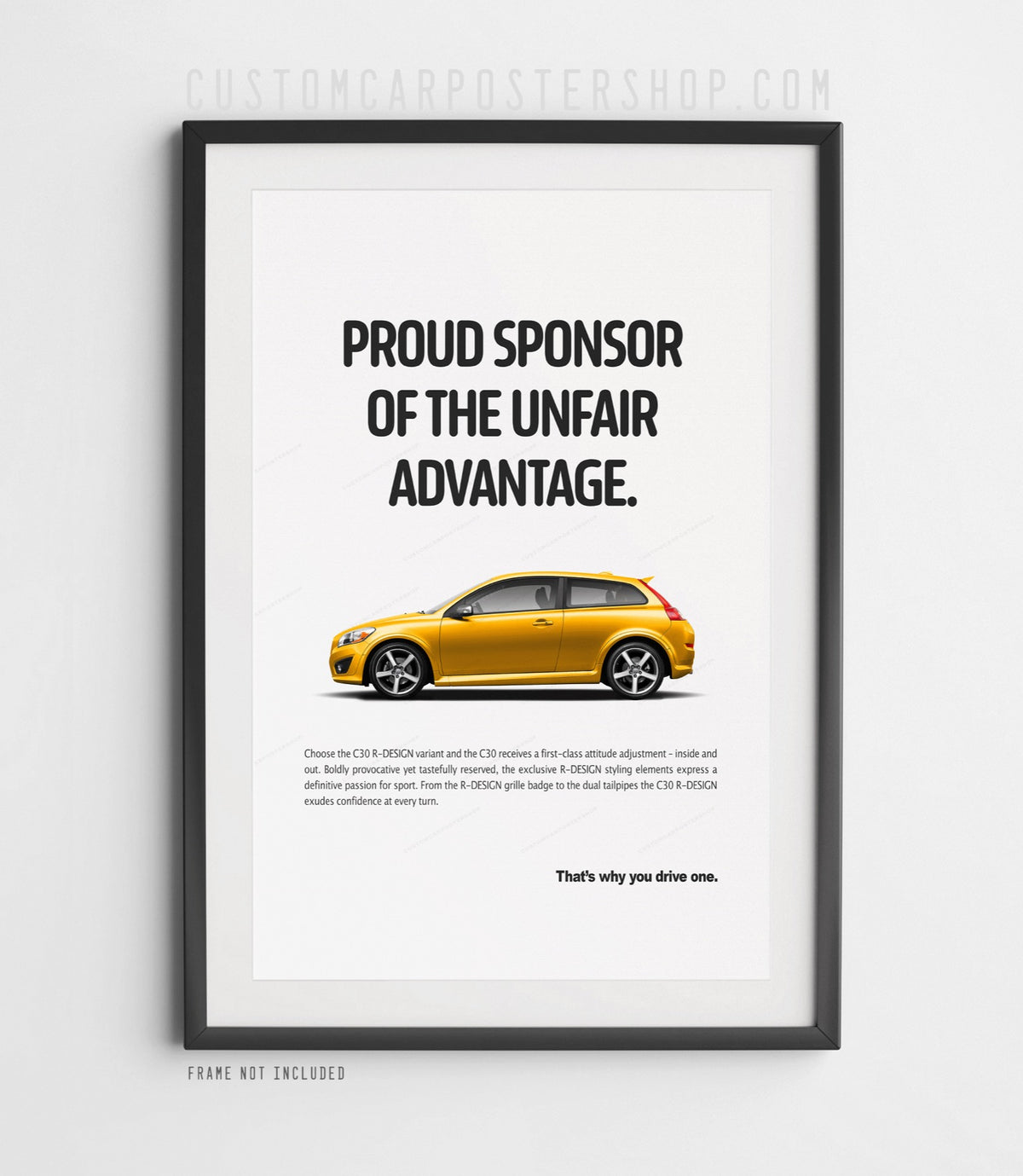 Volvo C30 R-Design Print Ad - Unfair Advantage