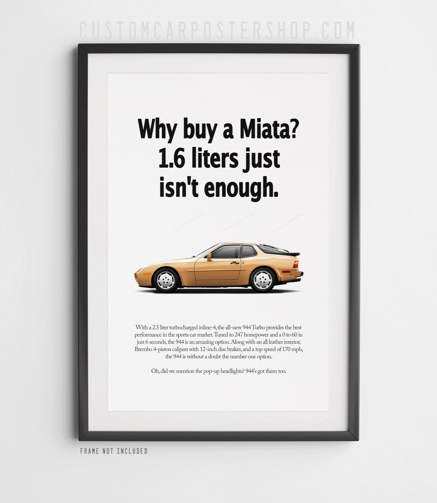 Porsche 944 Turbo Vintage Ad - Why Buy a Miata? Poster in a frame