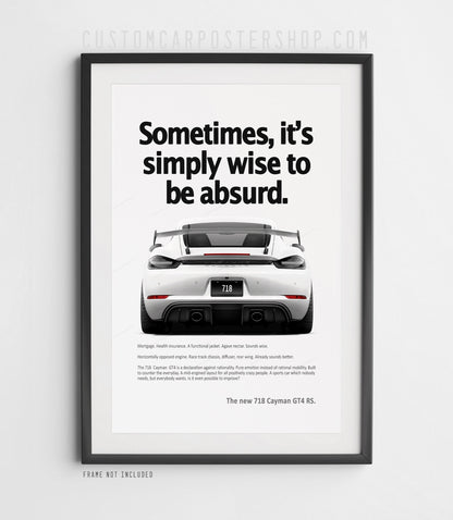 Porsche 718 Cayman GT4 RS Ad - Wise to be Absurd